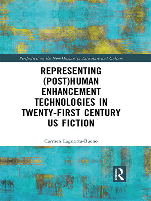 cover image of Representing (Post)Human Enhancement Technologies in Twenty-First Century US Fiction
